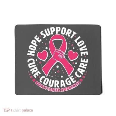 Breast Cancer Awareness Hope Support Love Cure Courage Care Mousepad