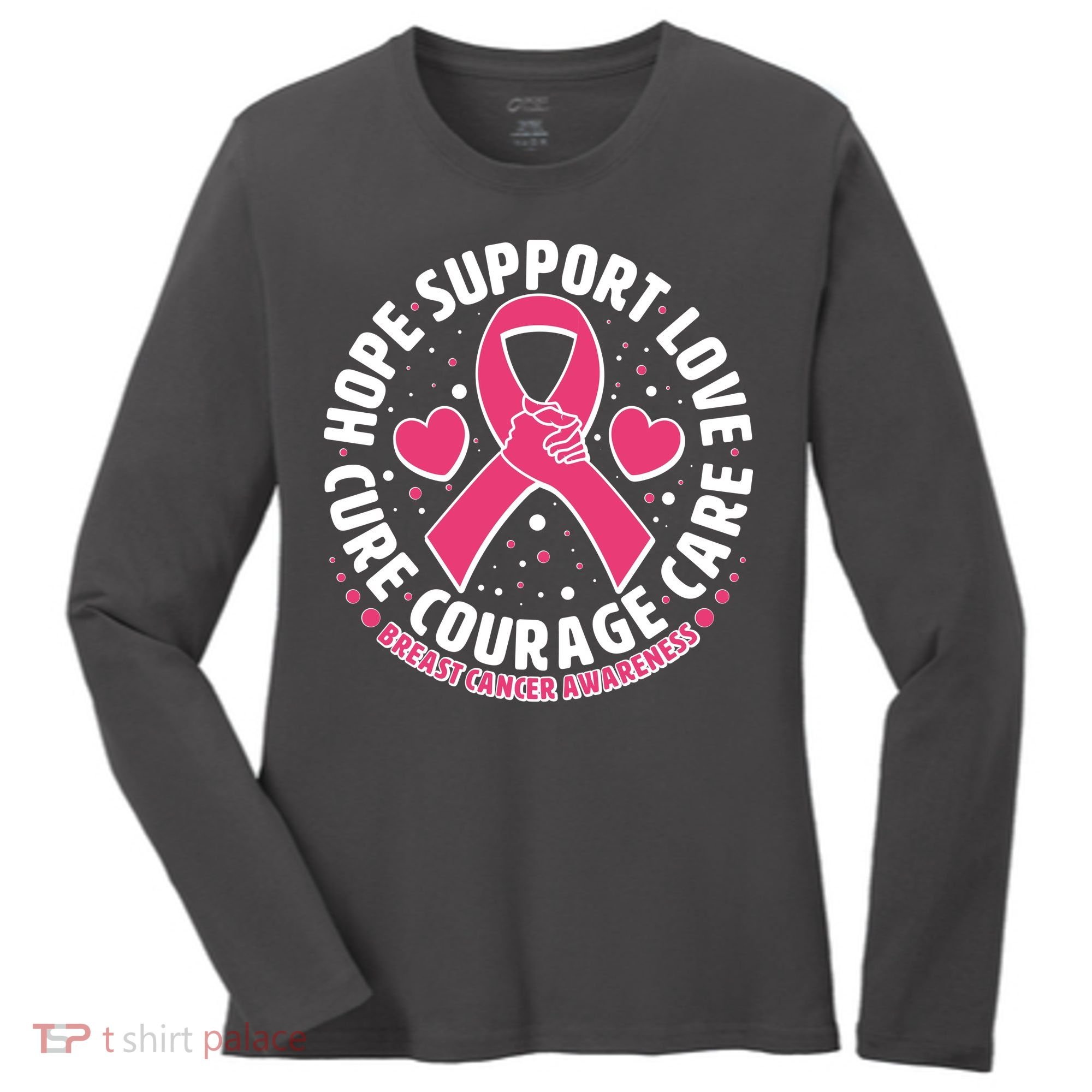 Breast Cancer Awareness Hope Support Love Cure Courage Care Women's Long Sleeve Shirt