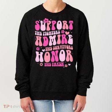 Breast Cancer Awareness Support Admire Honor Women's Sweatshirt