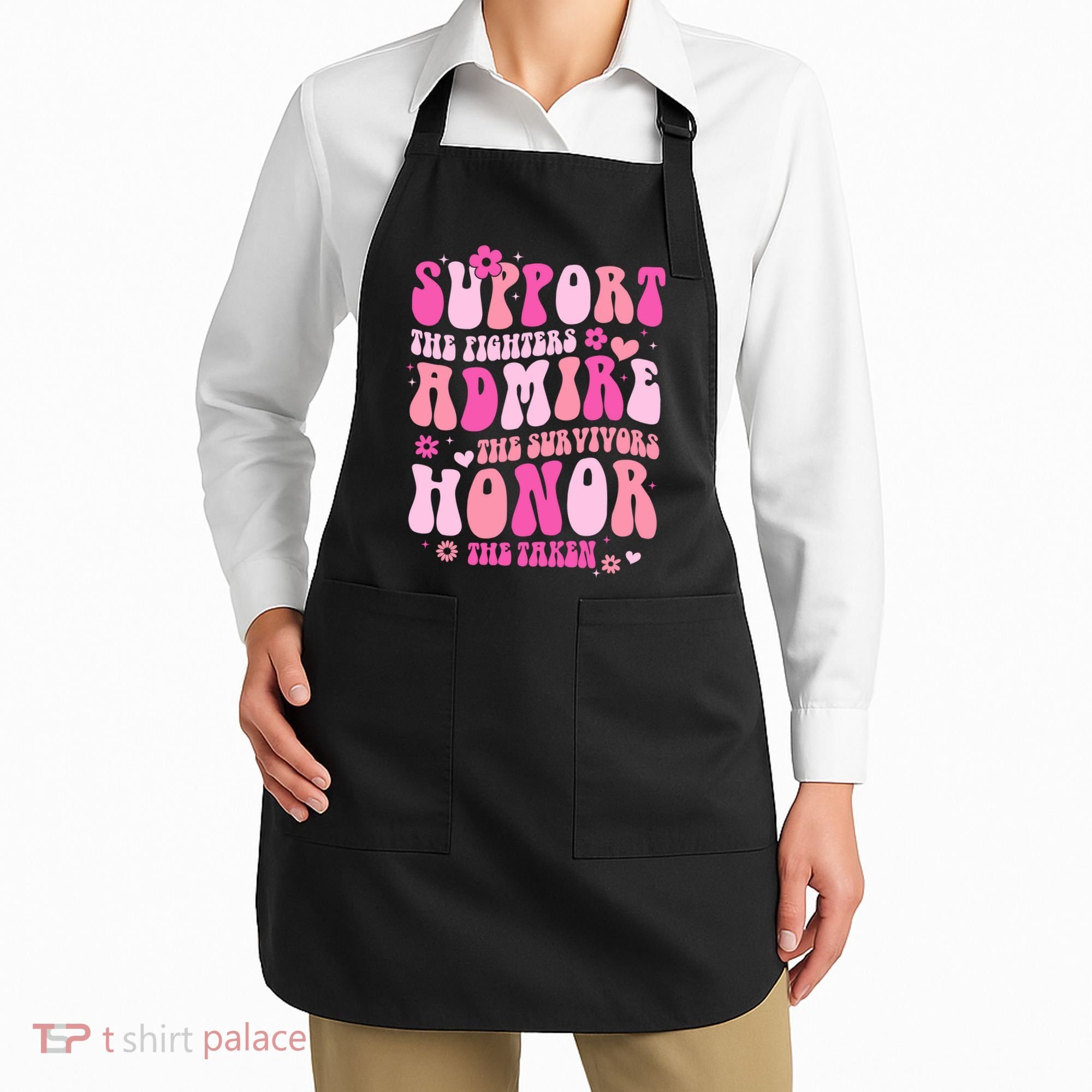 Breast Cancer Awareness Support Admire Honor Apron