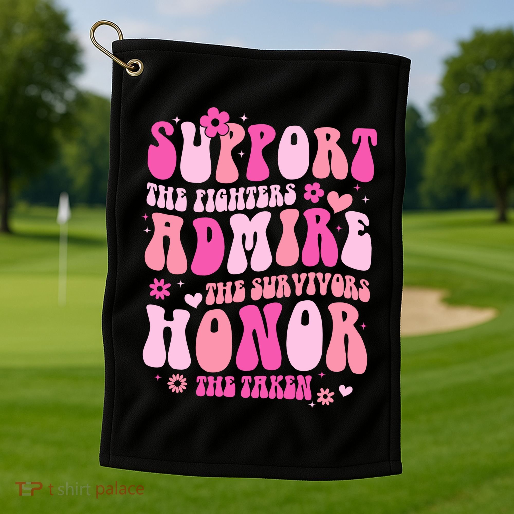 Breast Cancer Awareness Support Admire Honor Golf Towel