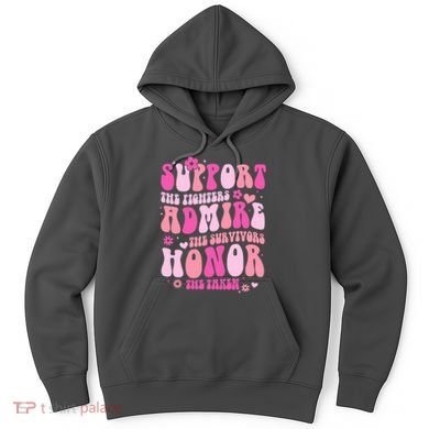 Breast Cancer Awareness Support Admire Honor Hoodie