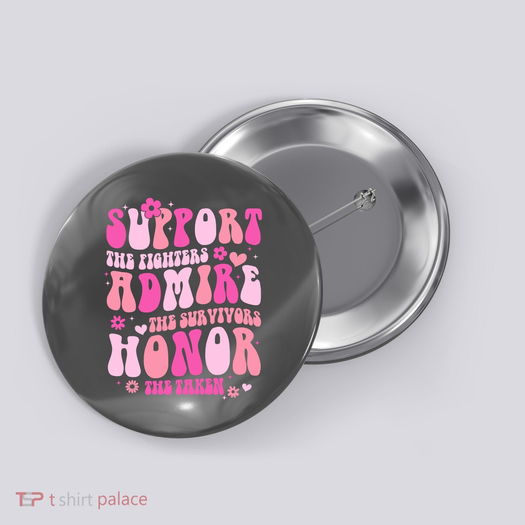 Breast Cancer Awareness Support Admire Honor Button