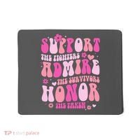 Breast Cancer Awareness Support Admire Honor Mousepad thumb 0