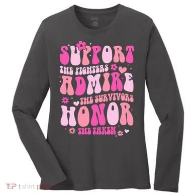 Breast Cancer Awareness Support Admire Honor Women's Long Sleeve Shirt