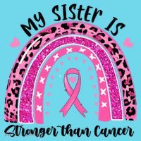 Breast Cancer Awareness My Sister Is Stronger Than Cancer Meaningful Gift T-Shirt thumb 6