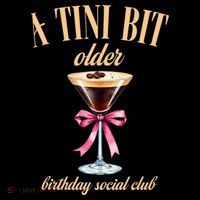 Birthday Costume A Tini Bit Older Espresso Martini Women's Hoodie thumb 2