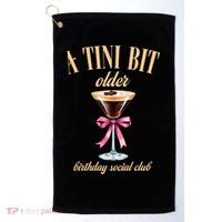 Birthday Costume A Tini Bit Older Espresso Martini Golf Towel thumb 0