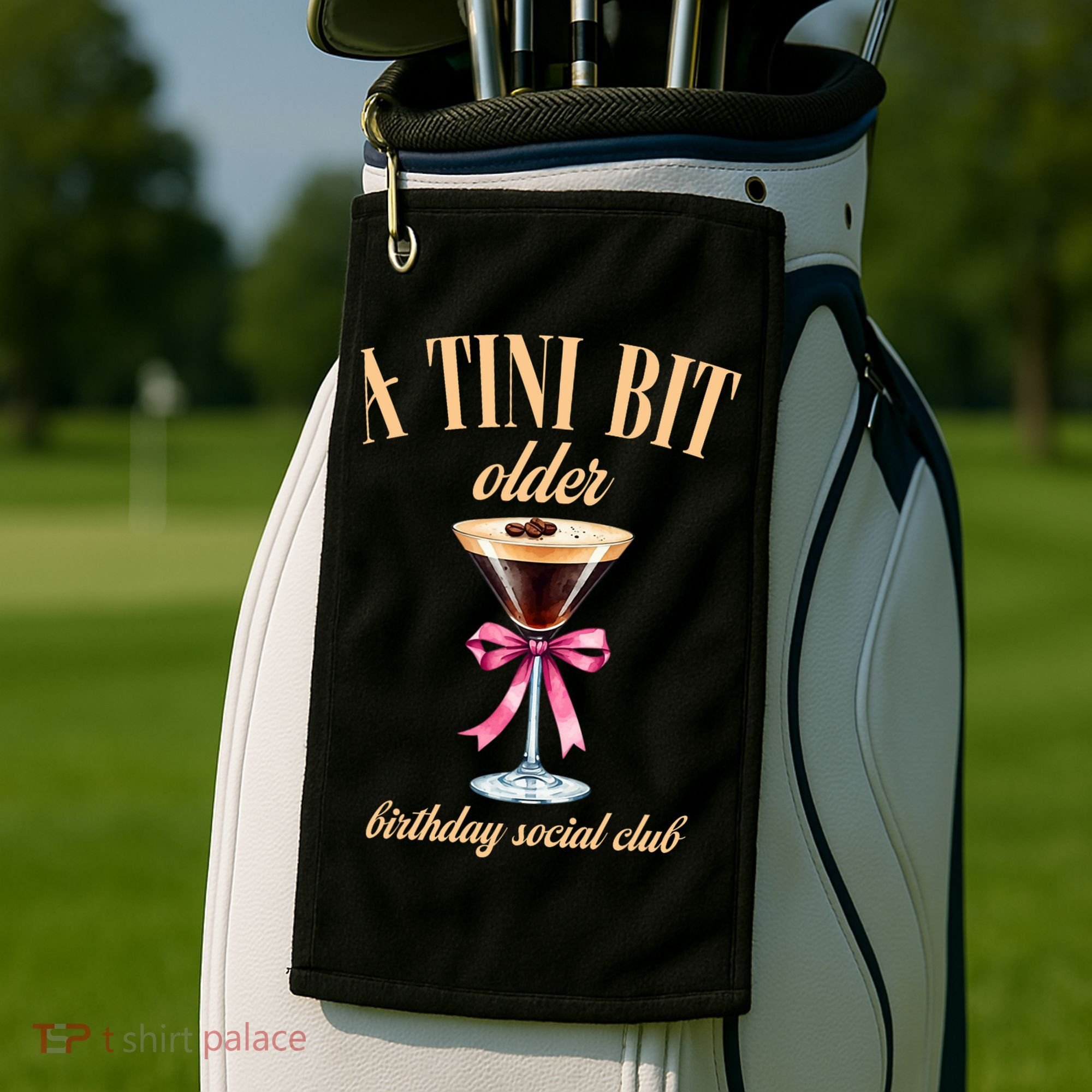 Birthday Costume A Tini Bit Older Espresso Martini Golf Towel