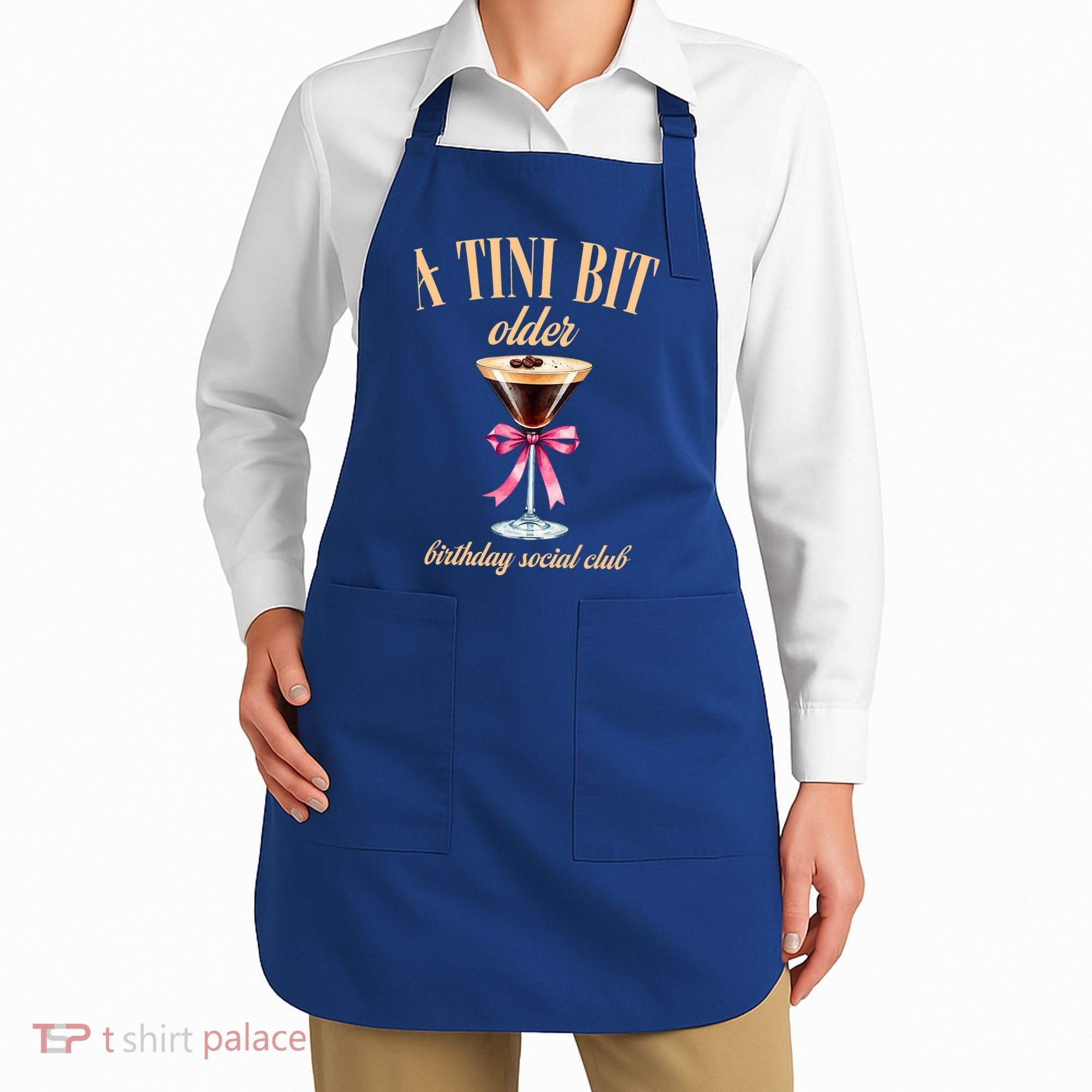 Birthday Costume A Tini Bit Older Espresso Martini Apron