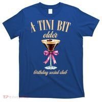 Birthday Costume A Tini Bit Older Espresso Martini T-Shirt thumb 0