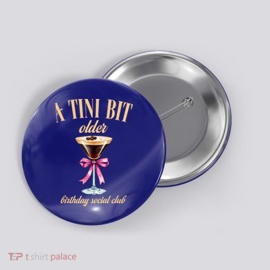 Birthday Costume A Tini Bit Older Espresso Martini Button