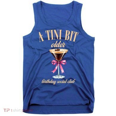 Birthday Costume A Tini Bit Older Espresso Martini Tank Top