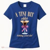 Birthday Costume A Tini Bit Older Espresso Martini Women's T-Shirt thumb 0
