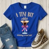 Birthday Costume A Tini Bit Older Espresso Martini Women's T-Shirt thumb 3
