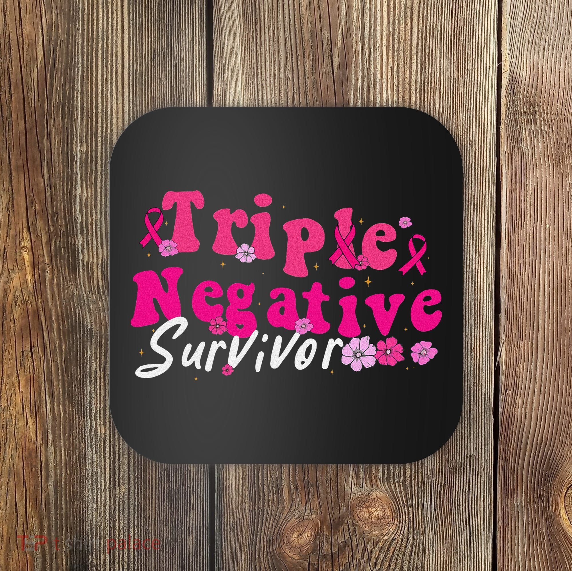 Breast Cancer Awareness Triple Negative Survivor Flowers Coaster