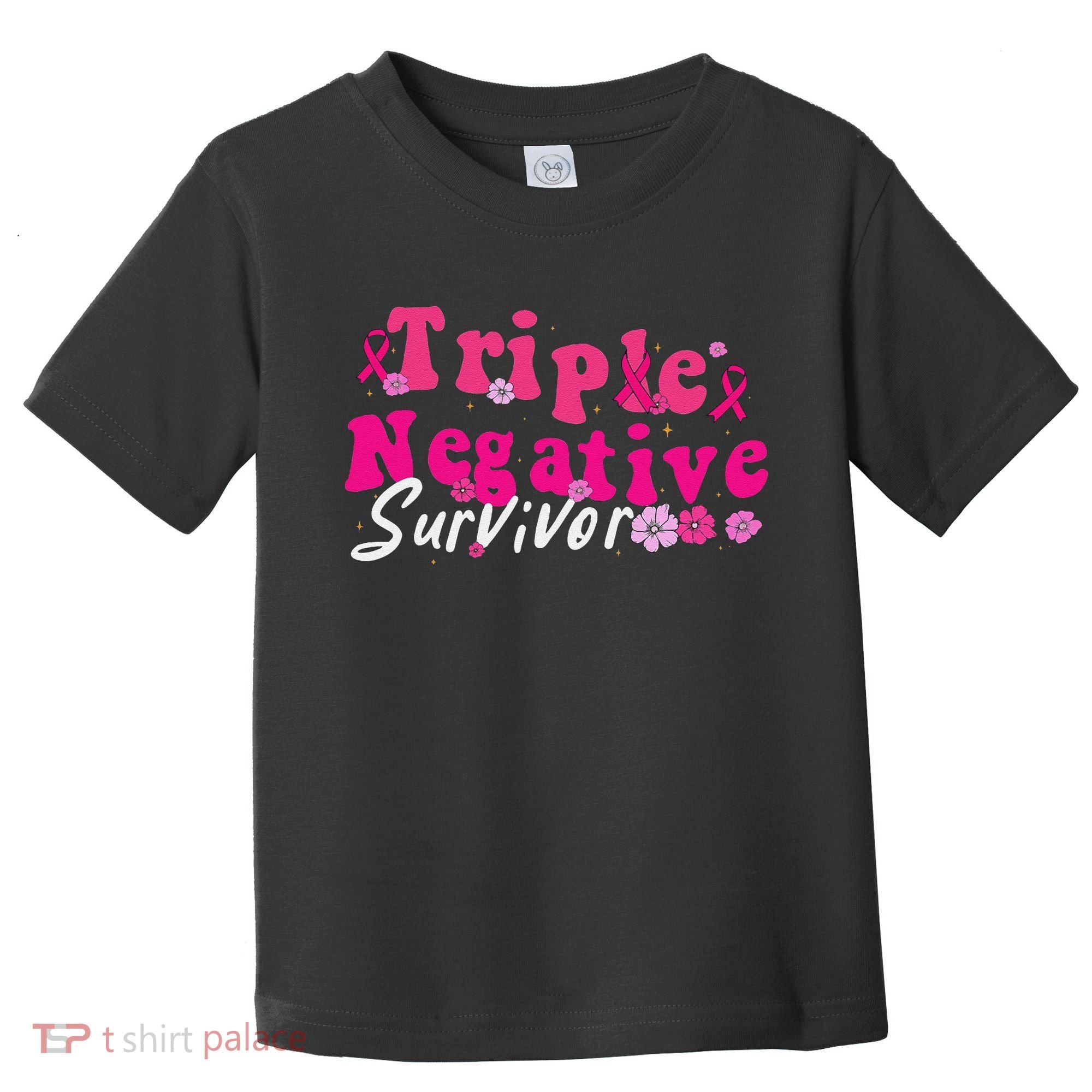 Breast Cancer Awareness Triple Negative Survivor Flowers Toddler T-Shirt