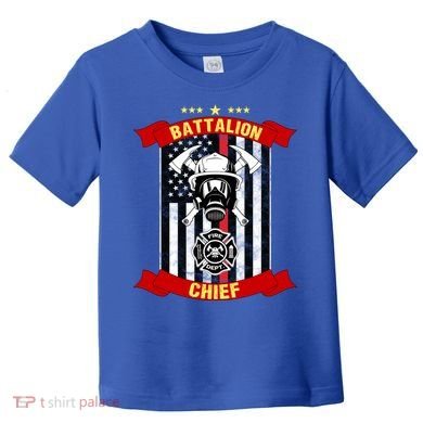 Battalion Chief American Firefighter Fire Hero Design Meaningful Gift Toddler T-Shirt