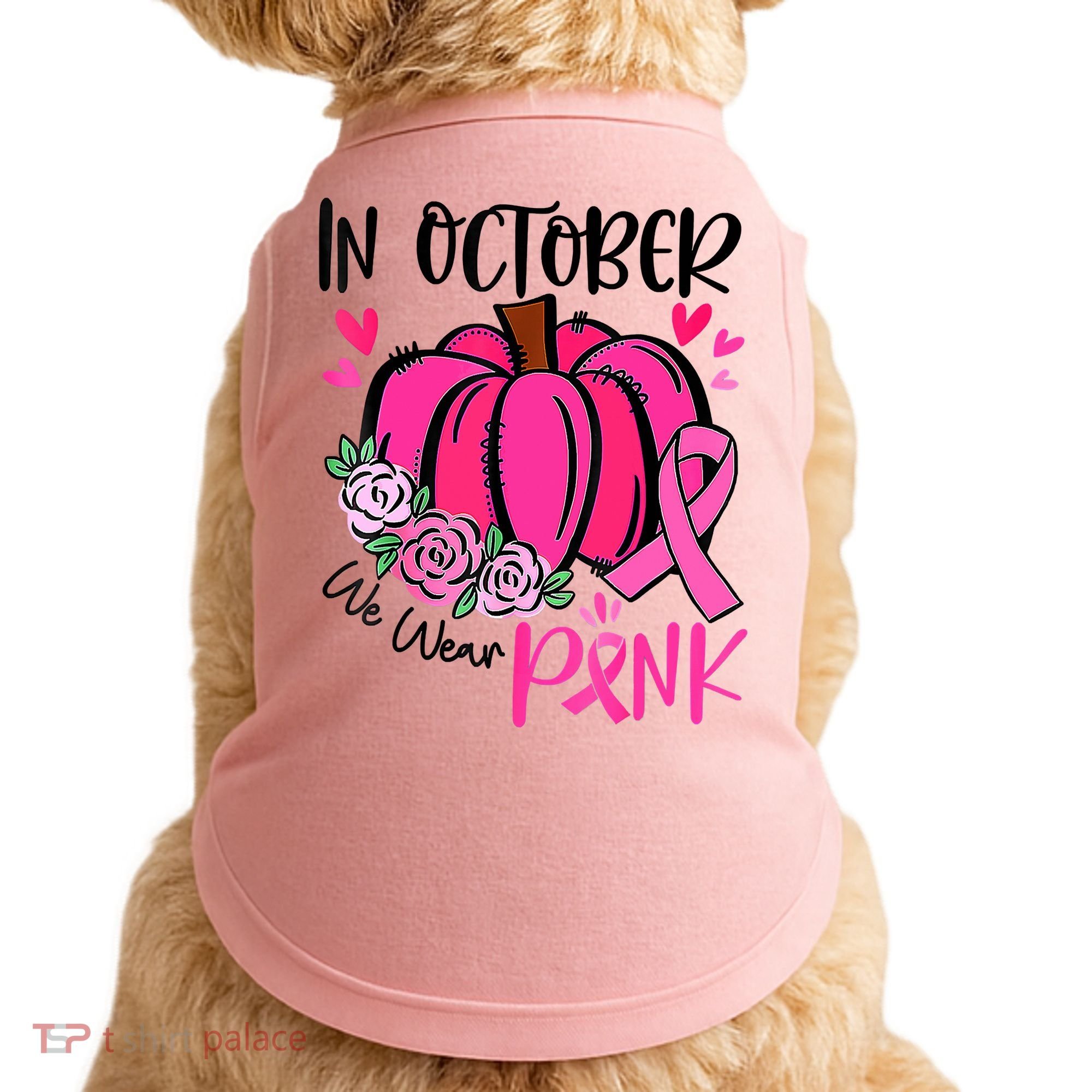 Breast Cancer Awareness In October We Wear Pink Pumpkin Doggie Tank