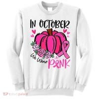 Breast Cancer Awareness In October We Wear Pink Pumpkin Sweatshirt thumb 0