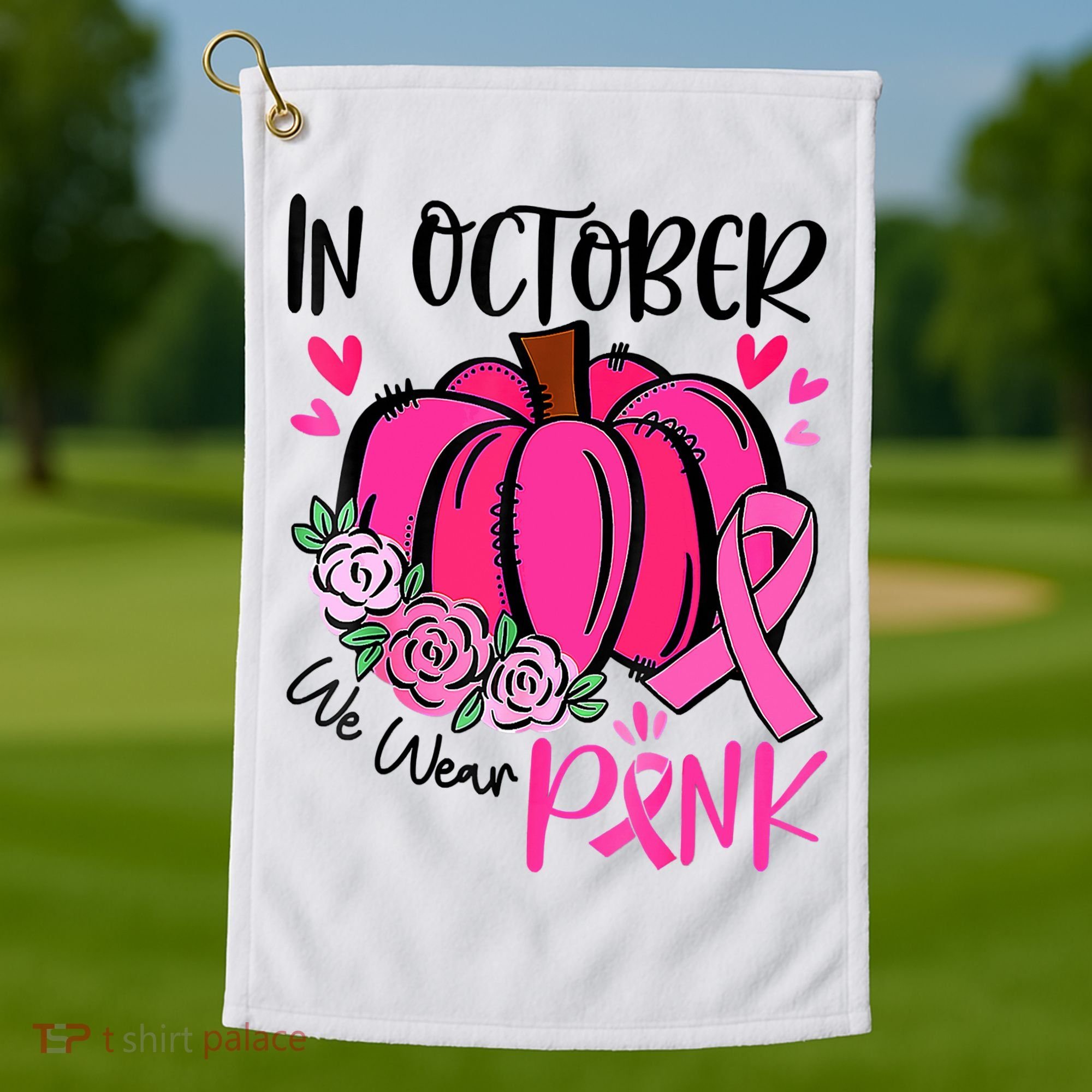 Breast Cancer Awareness In October We Wear Pink Pumpkin Golf Towel