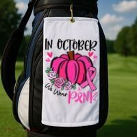 Breast Cancer Awareness In October We Wear Pink Pumpkin Golf Towel thumb 2