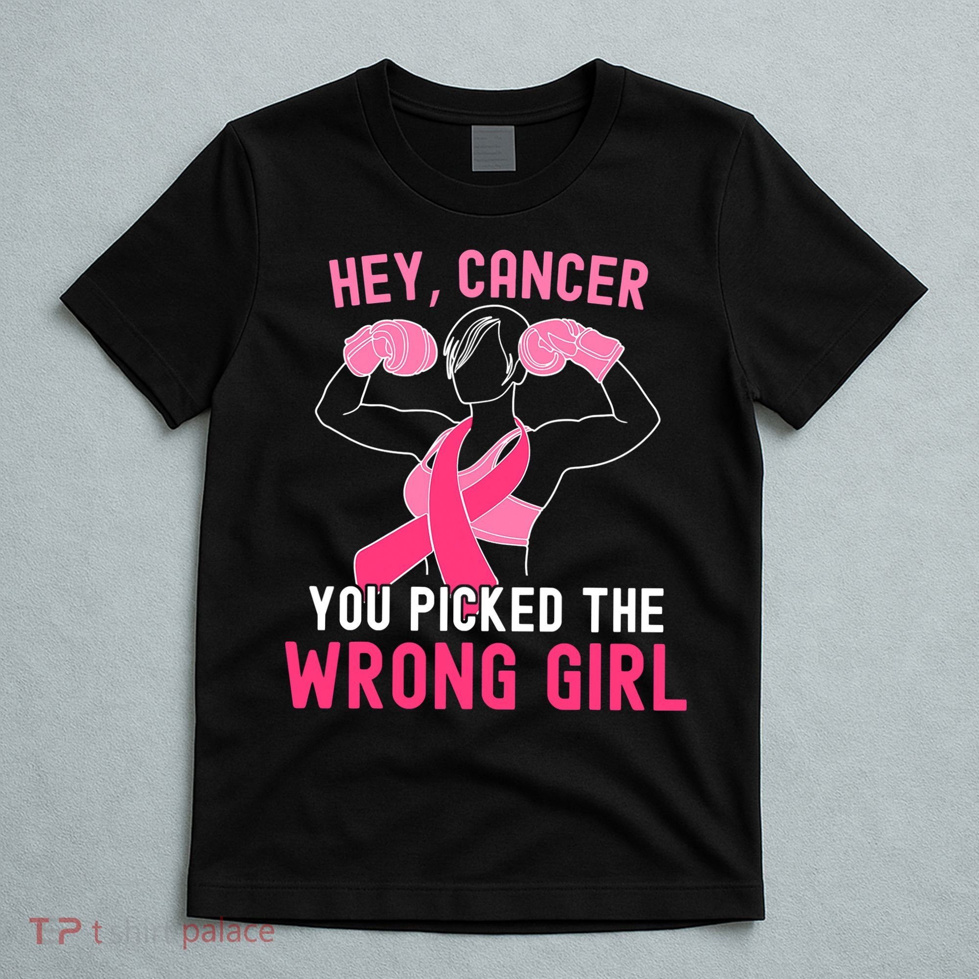 Breast Cancer Awareness Hey Cancer You Picked The Wrong Girl T-Shirt