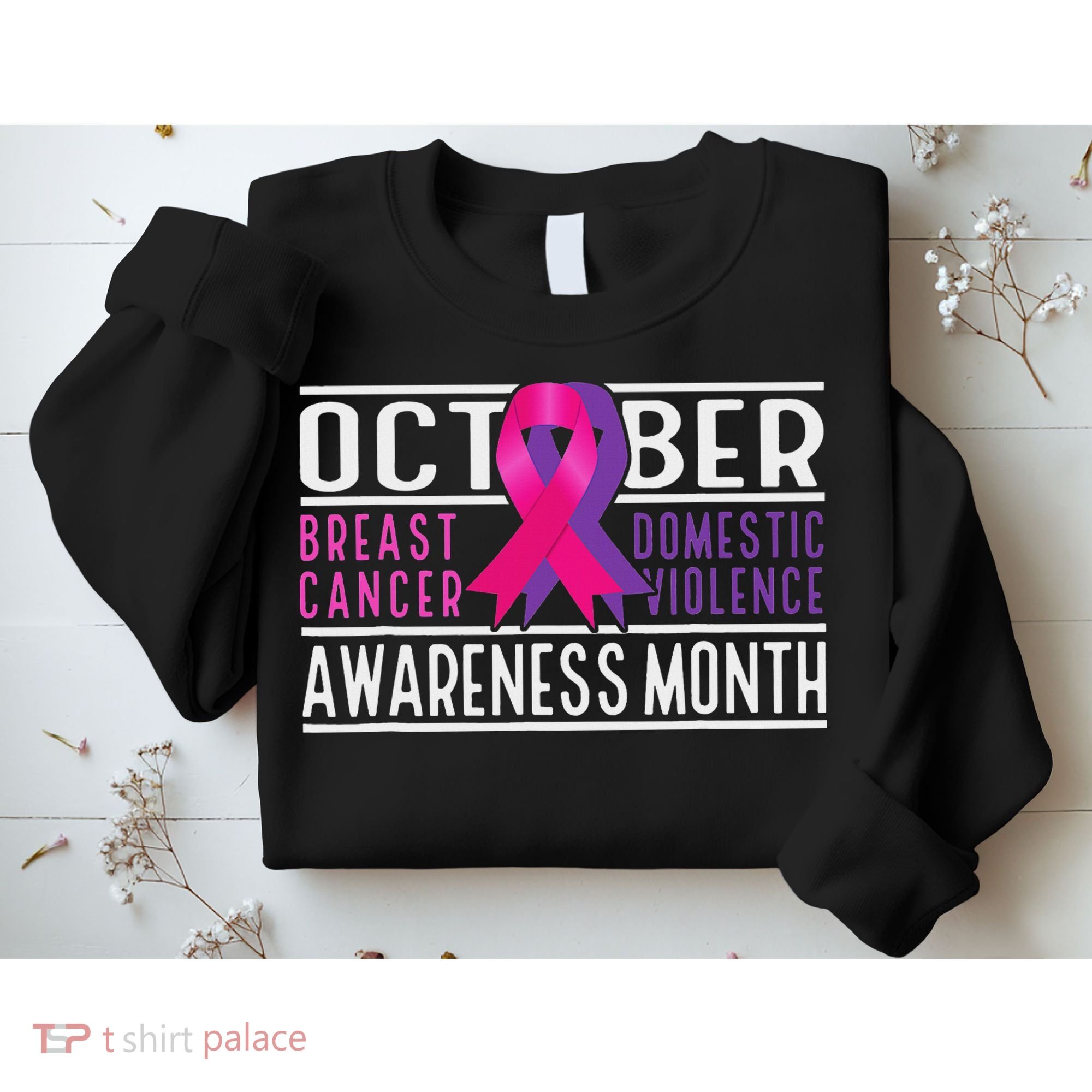 Breast Cancer And Domestic Violence Awareness Month Sweatshirt