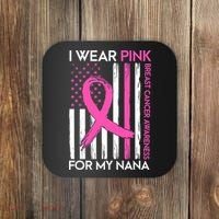 Breast Cancer Awareness I Wear For My Nana Coaster thumb 0