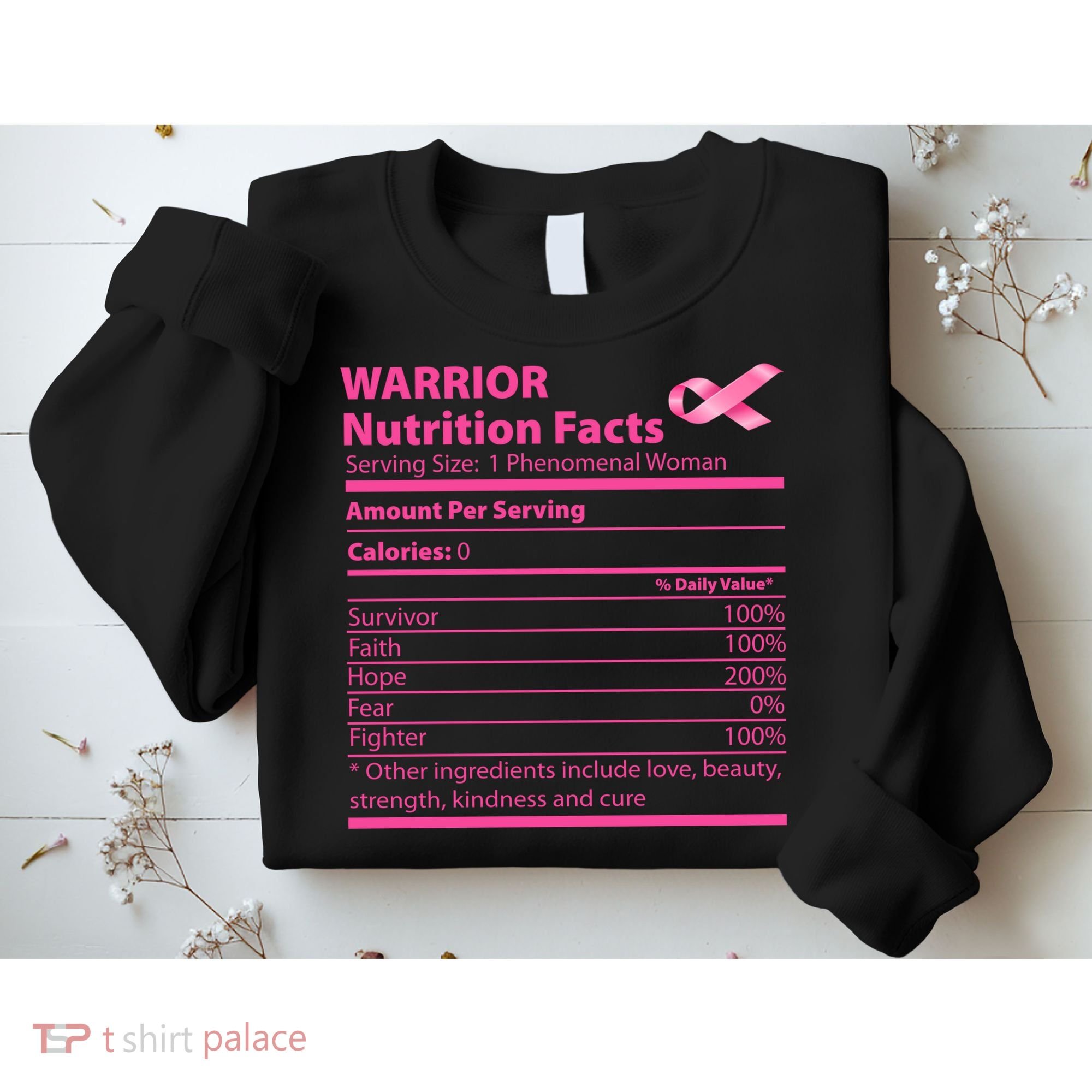 Breast Cancer Awareness Warrior Nutrition Facts Faith Hope Sweatshirt