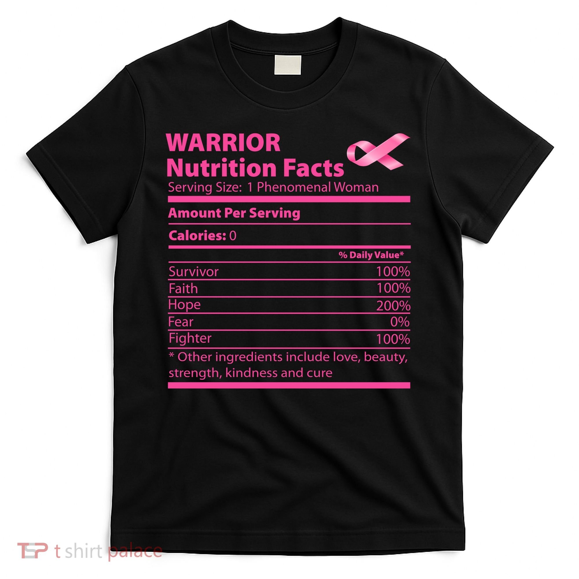 Breast Cancer Awareness Warrior Nutrition Facts Faith Hope T-Shirt