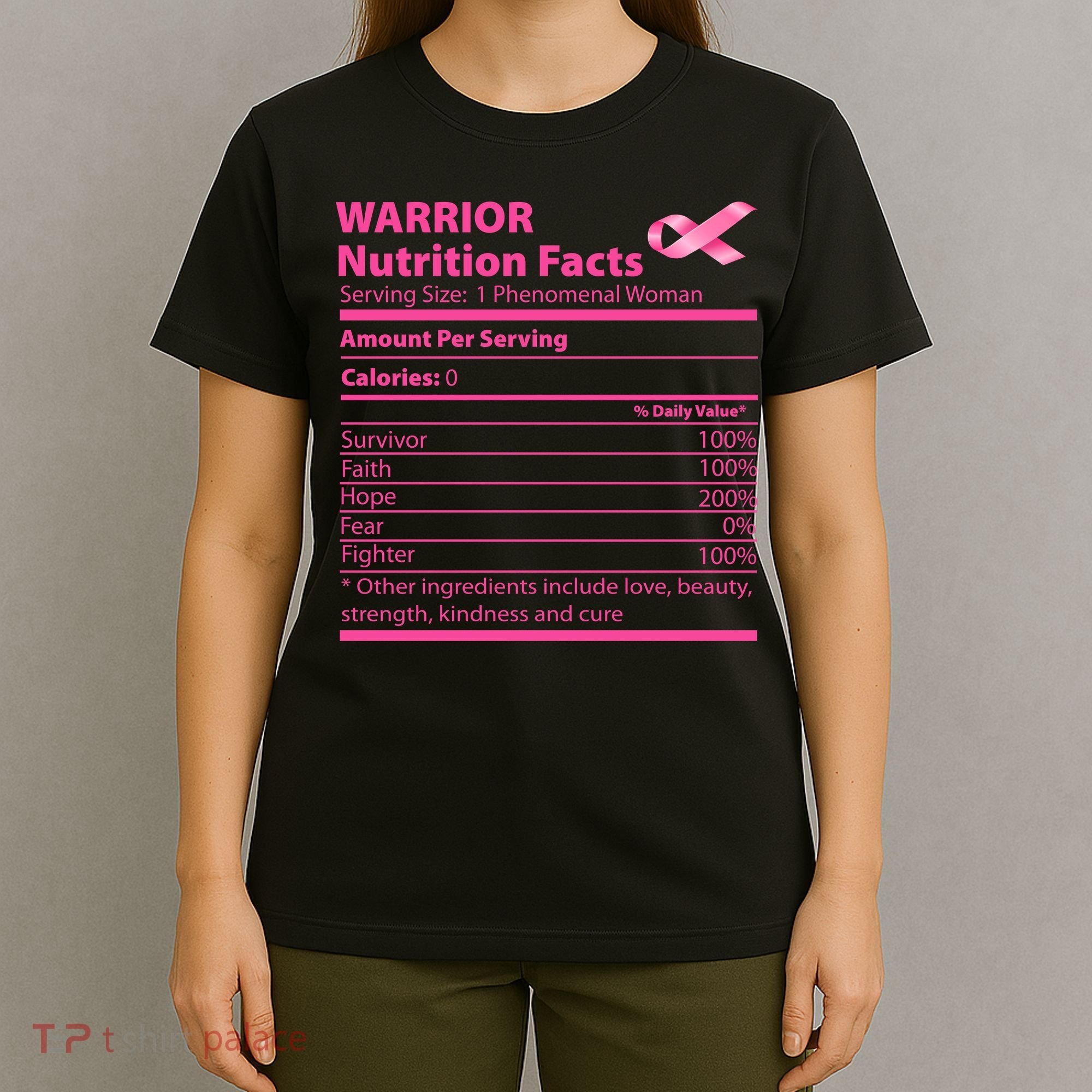 Breast Cancer Awareness Warrior Nutrition Facts Faith Hope T-Shirt