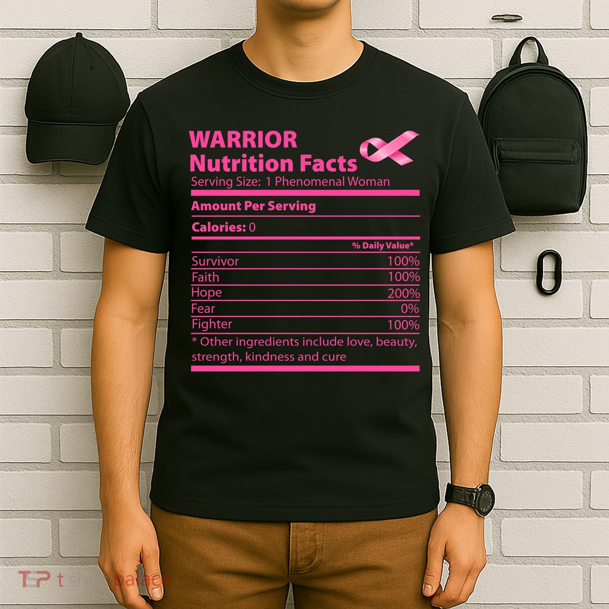 Breast Cancer Awareness Warrior Nutrition Facts Faith Hope T-Shirt