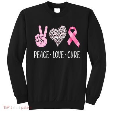 Breast Cancer Awareness Peace Love Cure Sweatshirt