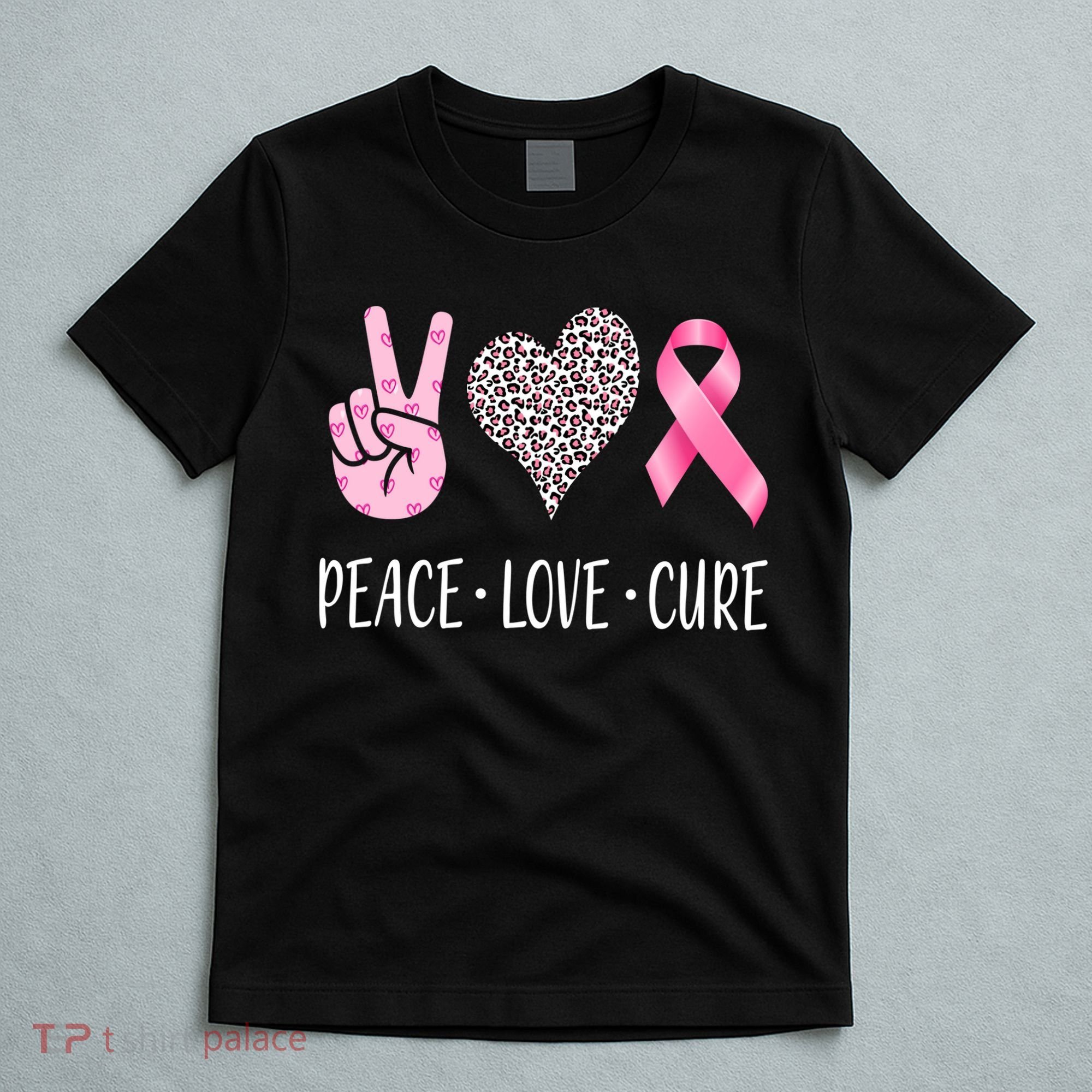 Breast Cancer Awareness Peace Love Cure T-Shirt