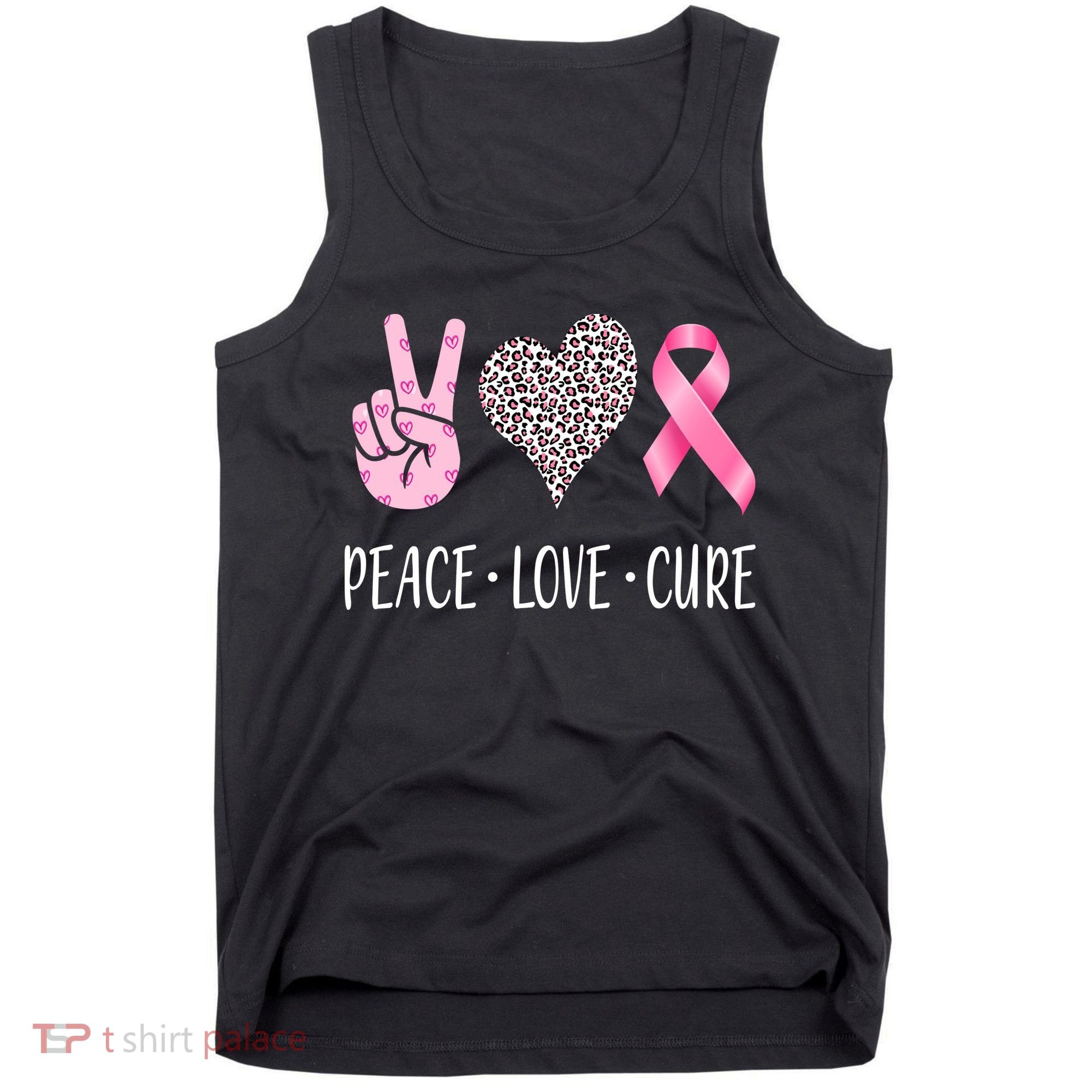 Breast Cancer Awareness Peace Love Cure Tank Top