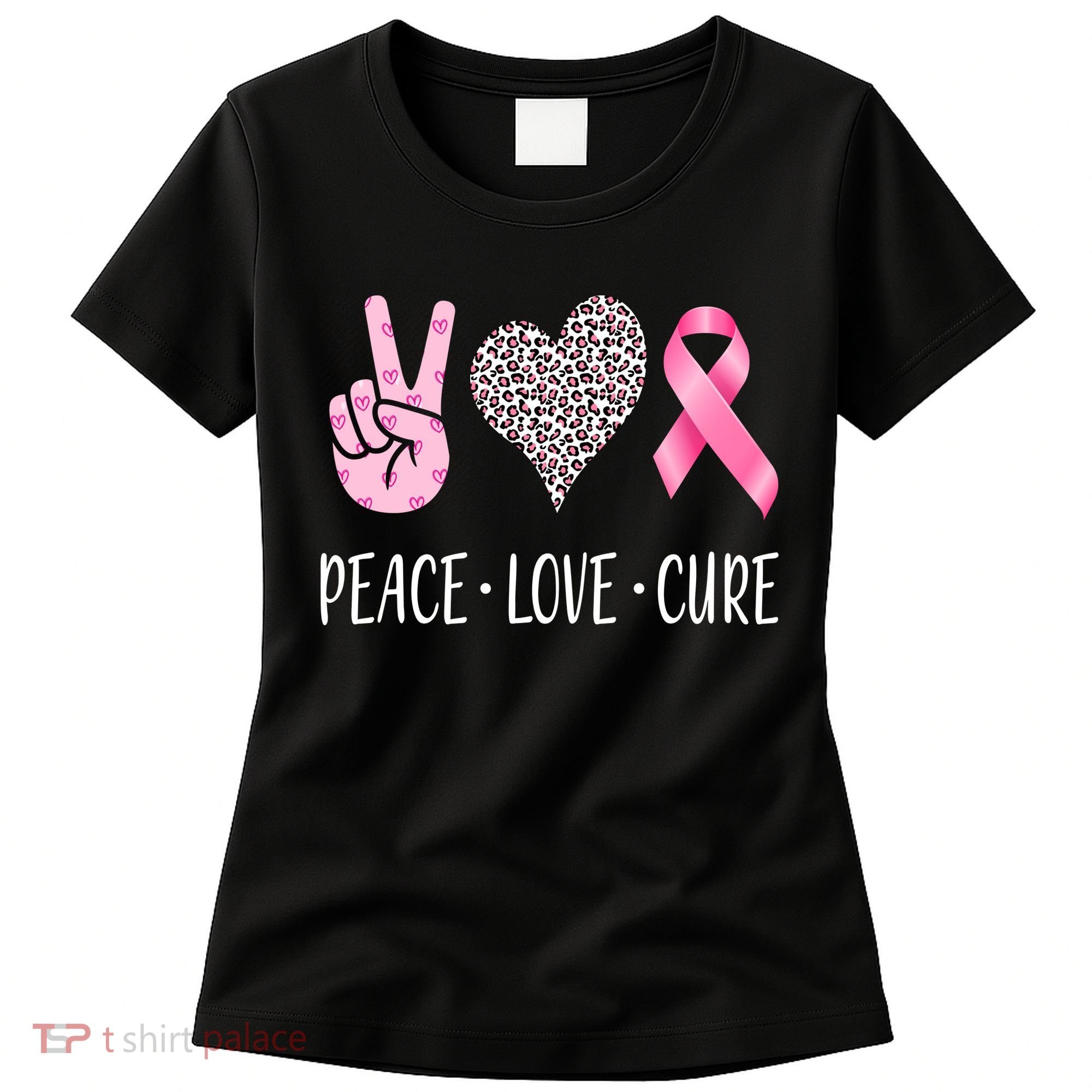 Breast Cancer Awareness Peace Love Cure Women's T-Shirt