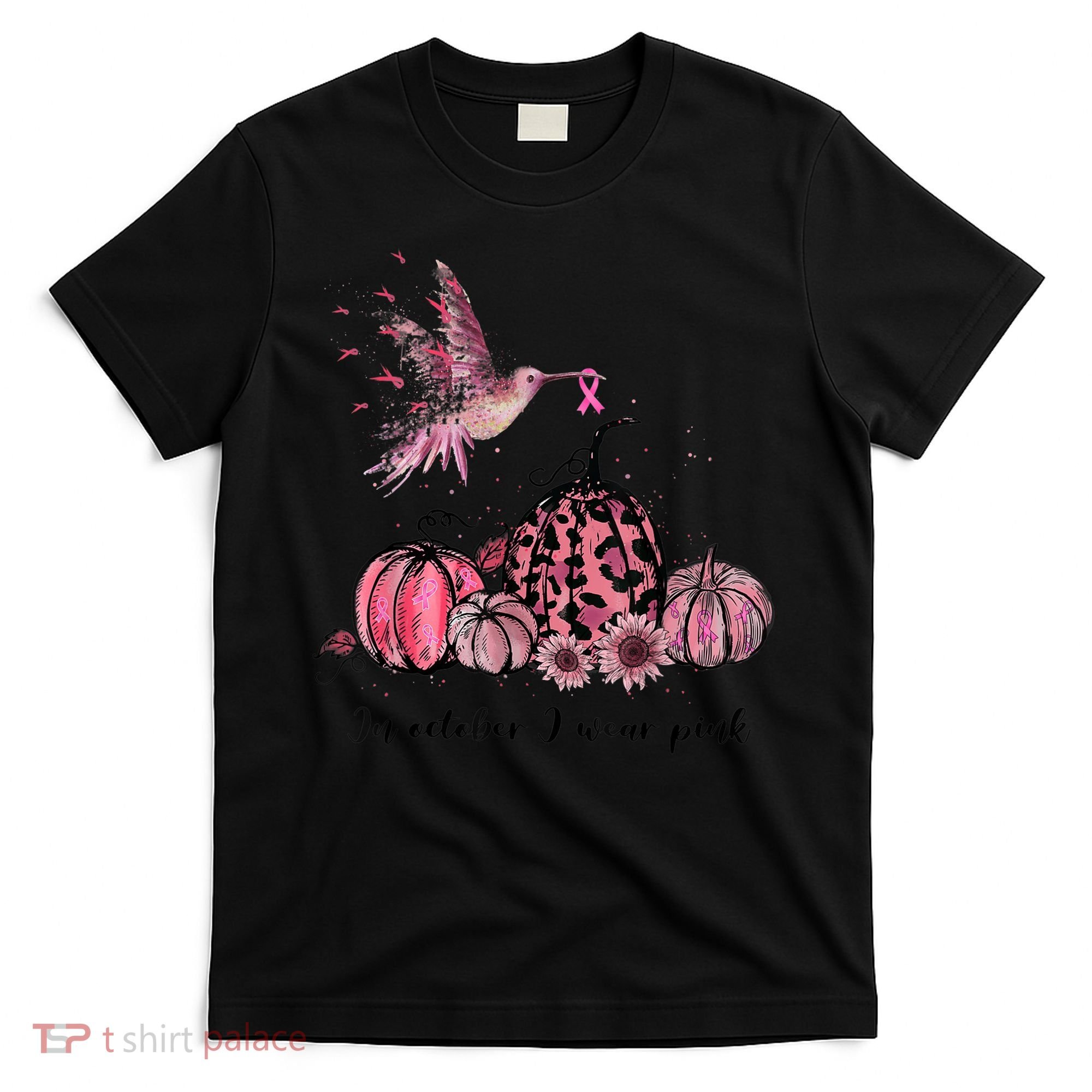 Breast Cancer Awareness In October We Wear Pink Hummingbird T-Shirt