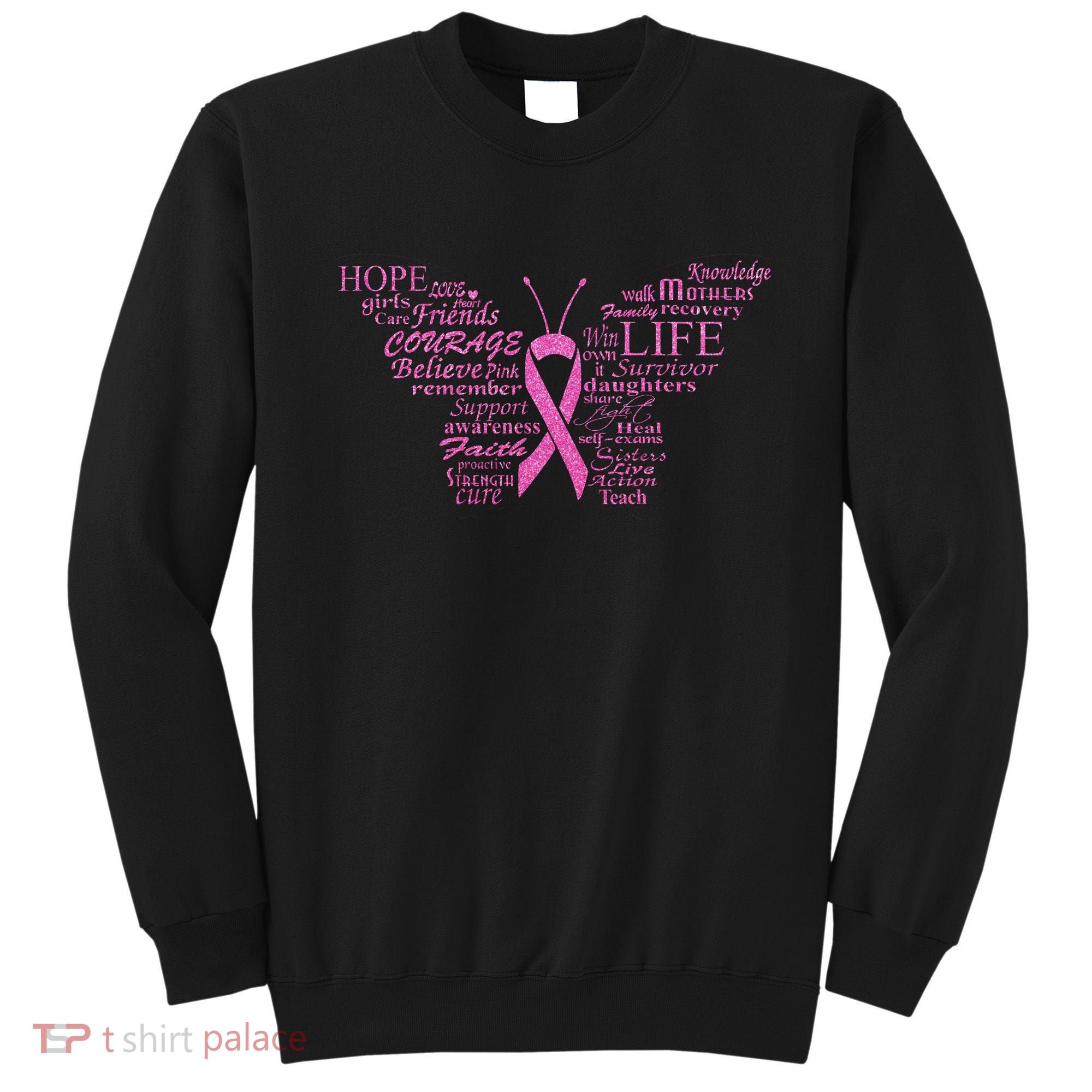 Breast Cancer Awareness Butterfly Ribbon Quotes Sweatshirt