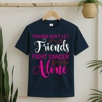 Breast Cancer Awareness Friends Don't Let Friends Fight Cancer Alone T-Shirt thumb 2