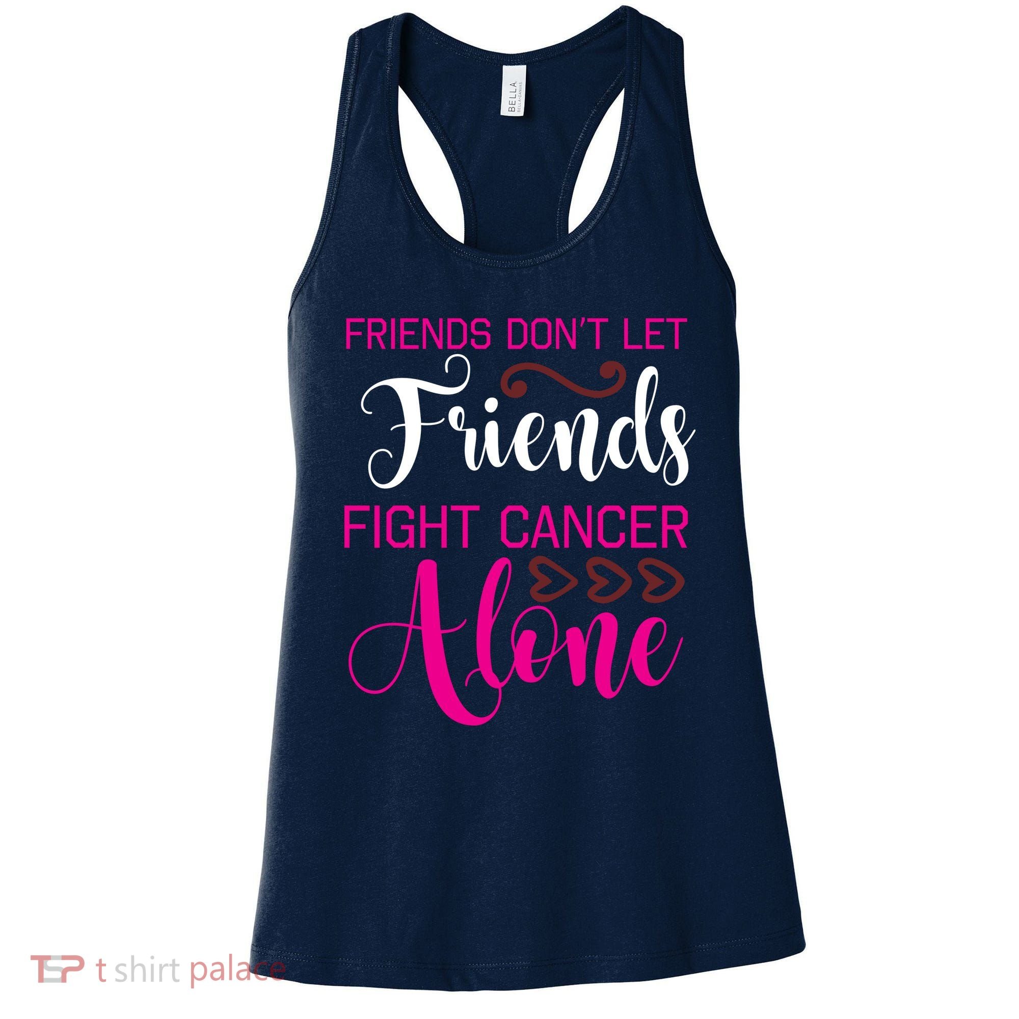 Breast Cancer Awareness Friends Don't Let Friends Fight Cancer Alone Women's Tank Top