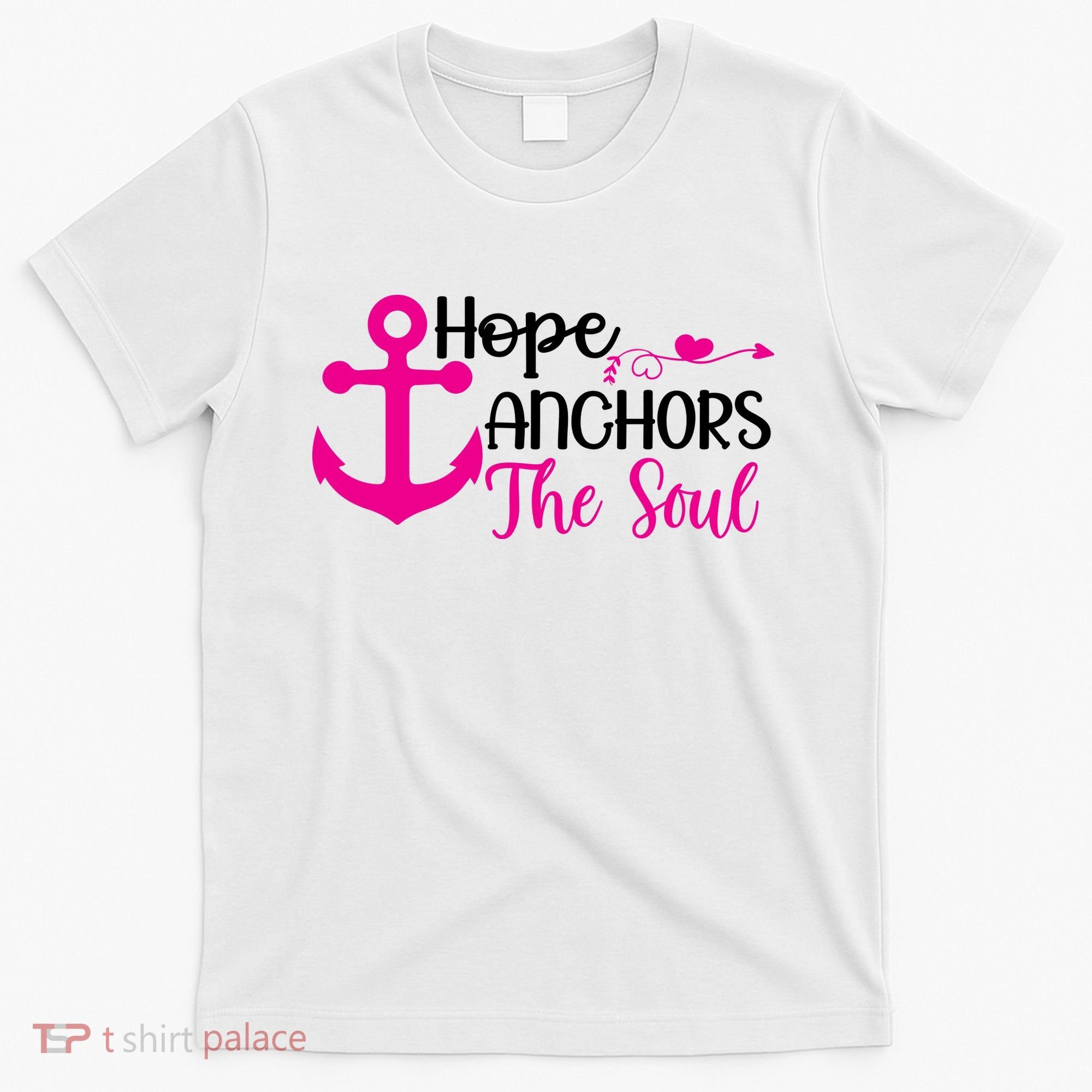 Breast Cancer Awareness Hope Anchors The Soul T-Shirt