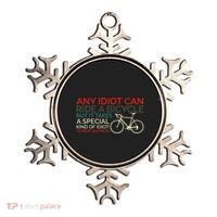 Bike Cyclist Any Idiot Can Ride A Bicycle Funny Ornament thumb 0