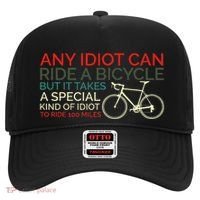 Bike Cyclist Any Idiot Can Ride A Bicycle Funny Hat thumb 0