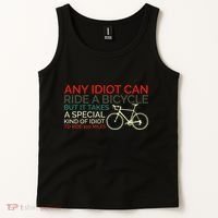 Bike Cyclist Any Idiot Can Ride A Bicycle Funny Tank Top thumb 2