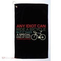 Bike Cyclist Any Idiot Can Ride A Bicycle Funny Golf Towel thumb 0