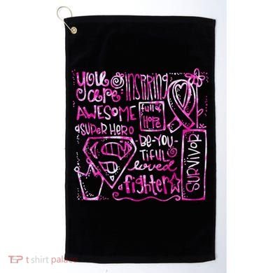 Breast Cancer Awareness Superhero Quotes Golf Towel