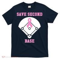 Breast Cancer Awareness Save Second Base Pink Ribbon T-Shirt thumb 0