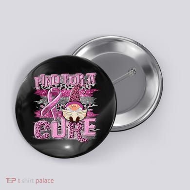 Breast Cancer Awareness Find For A Cure Button