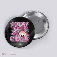 Breast Cancer Awareness Find For A Cure Button thumb 0
